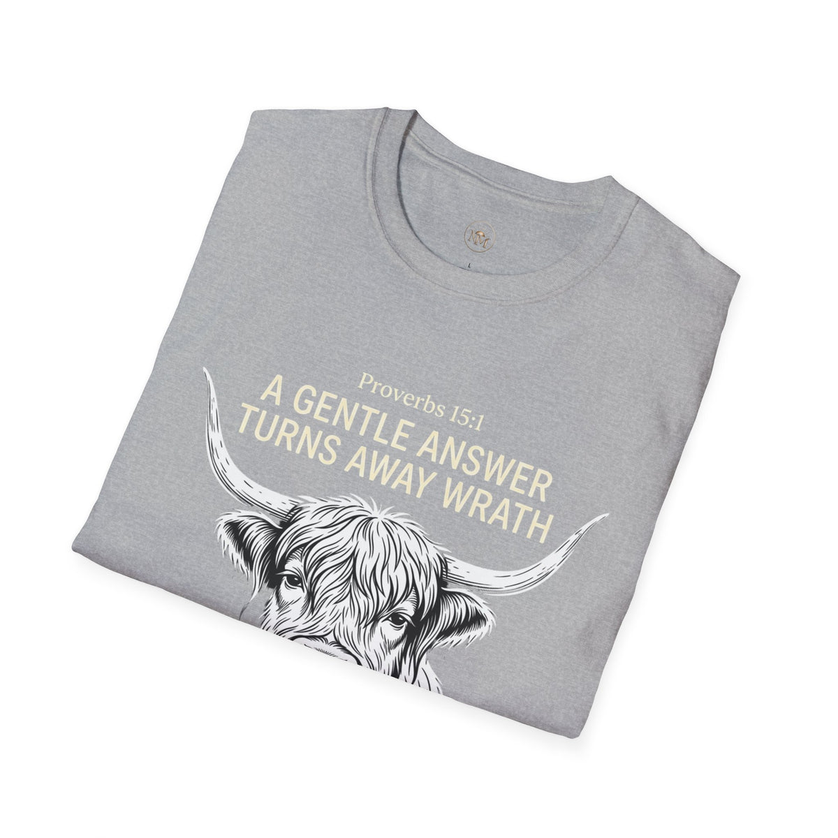 Highland Cow Proverbs 15:1 - "A Gentle Answer Turns Away Wrath" T-Shirt