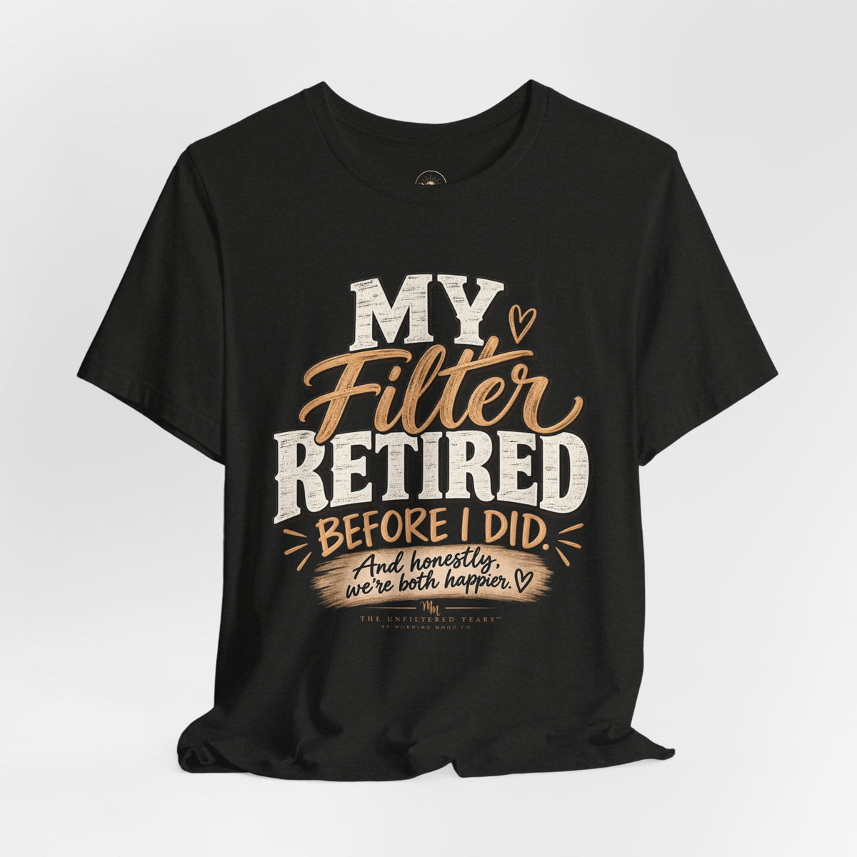 My Filter Retired Unisex Jersey Short Sleeve Tee