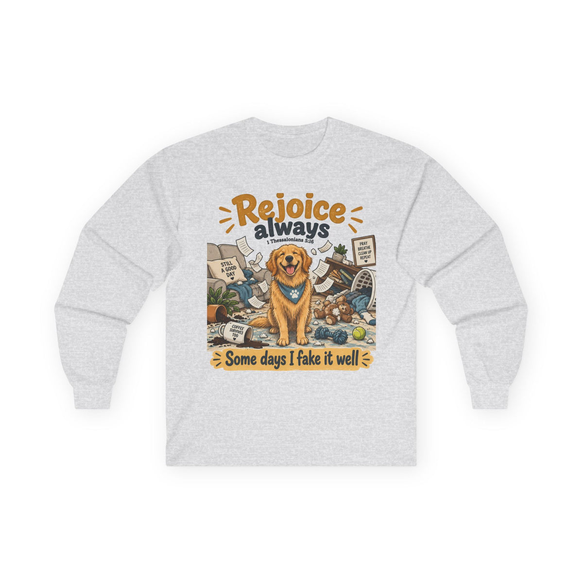 Rejoice Always - Golden Retriever Chaos T-Shirt | 1 Thessalonians 5:16
