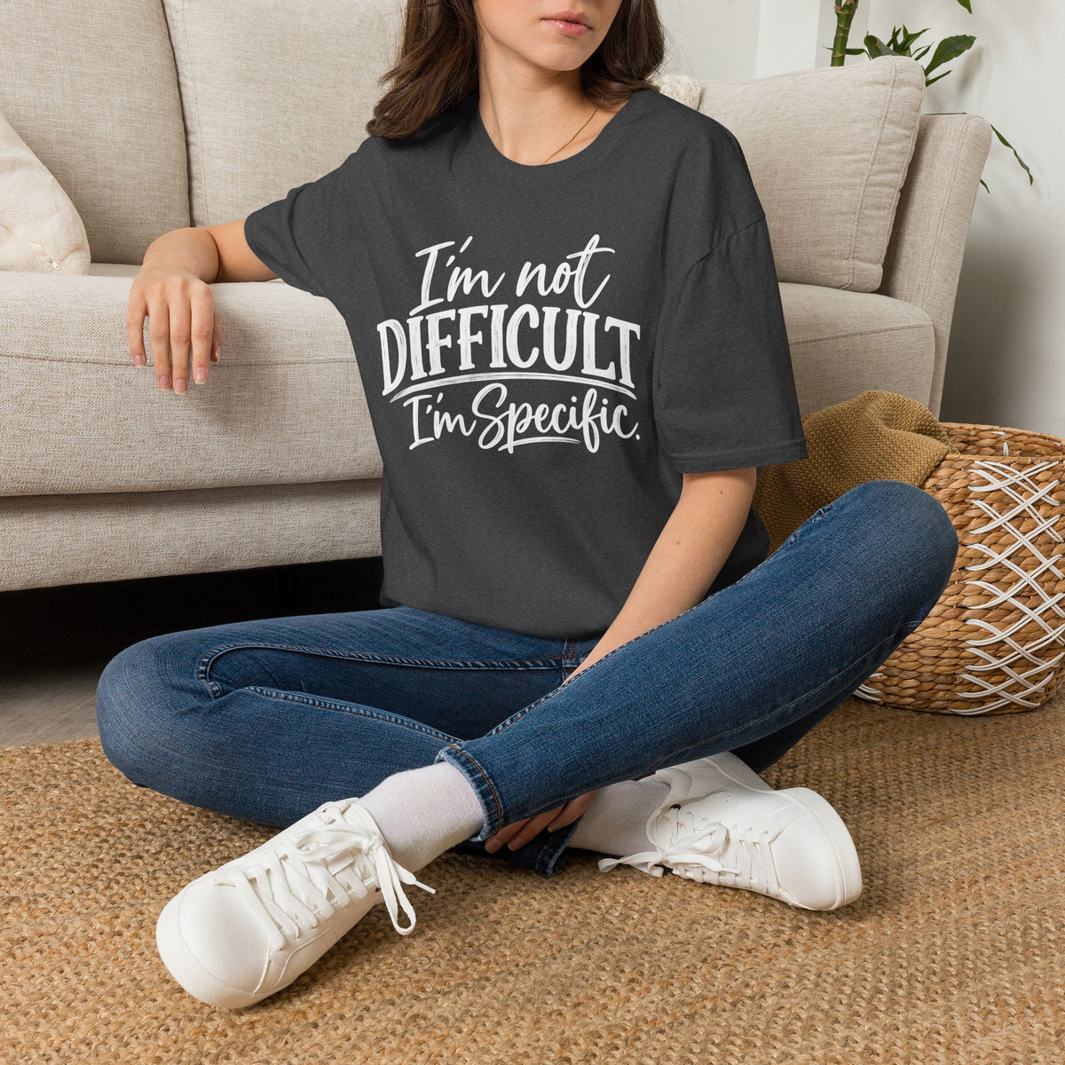 I’m Not Difficult I’m Specific T-Shirt – Funny Sarcastic Graphic Tee