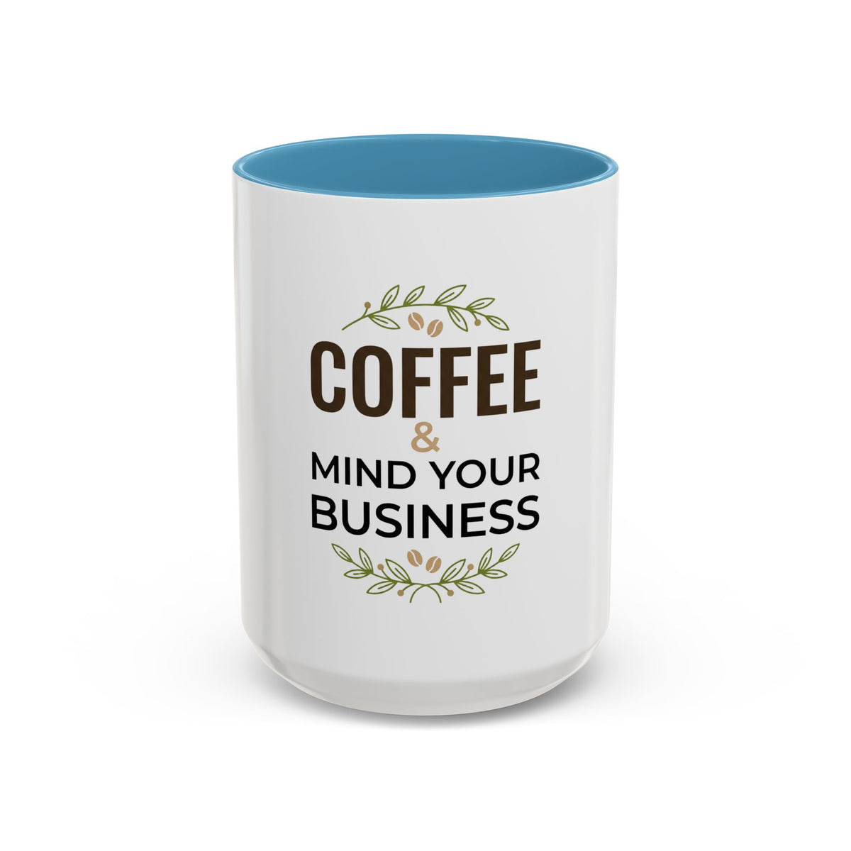 Coffee Mug - "Coffee & Mind Your Business" Ceramic Accent Mug