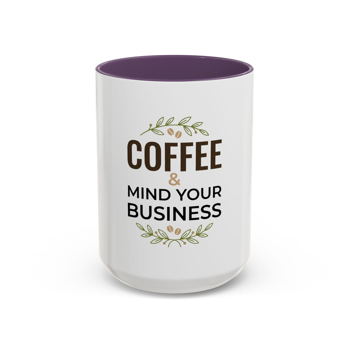 Coffee Mug - "Coffee & Mind Your Business" Ceramic Accent Mug