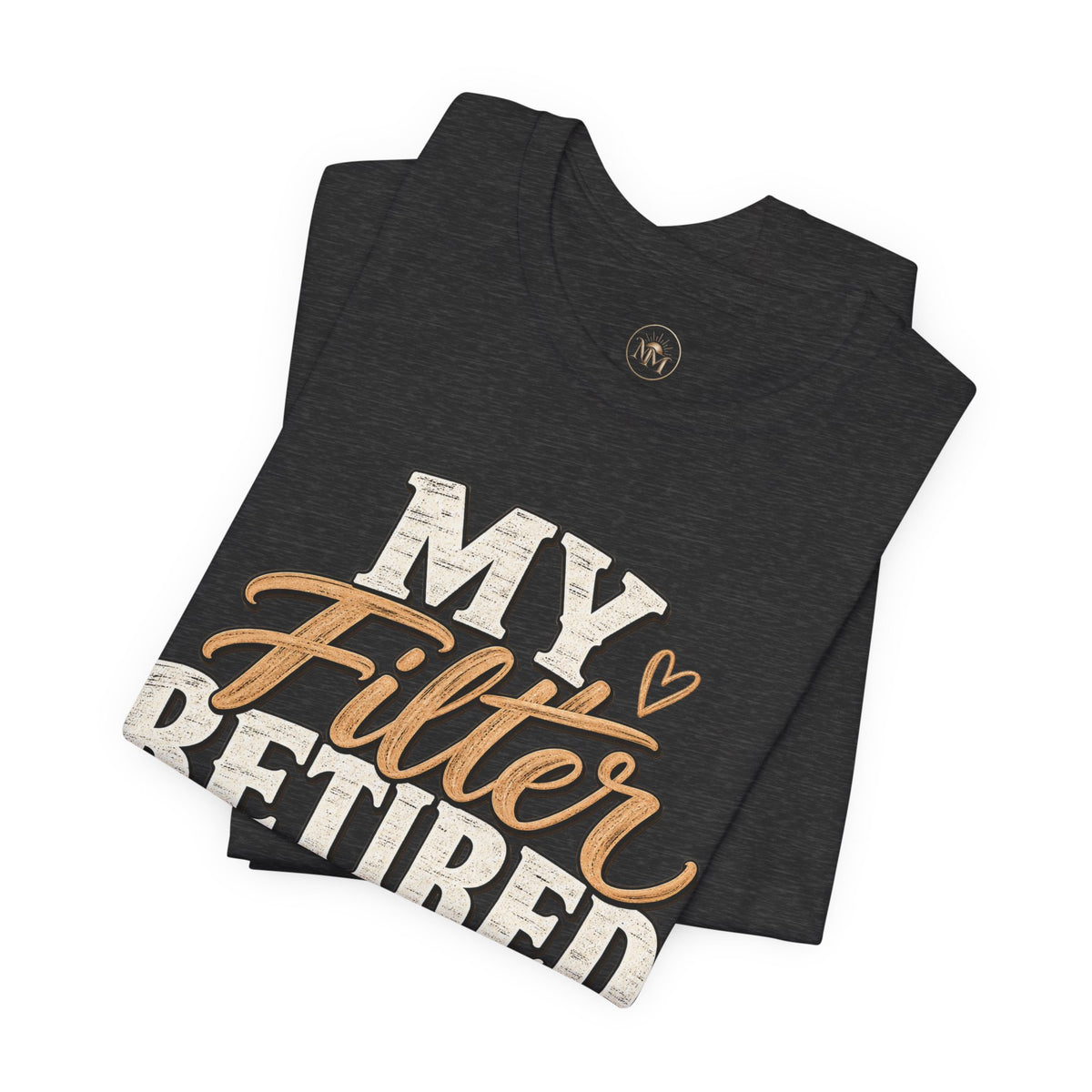 My Filter Retired Unisex Jersey Short Sleeve Tee