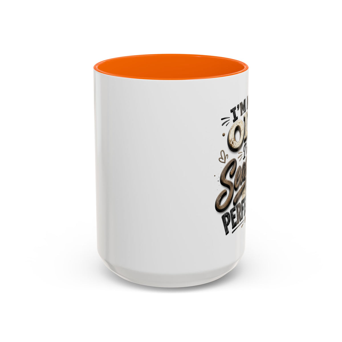 Seasoned to Perfection Coffee Mug - Funny 'I'm Not Old, I'm Seasoned to Perfection' Accent Mug