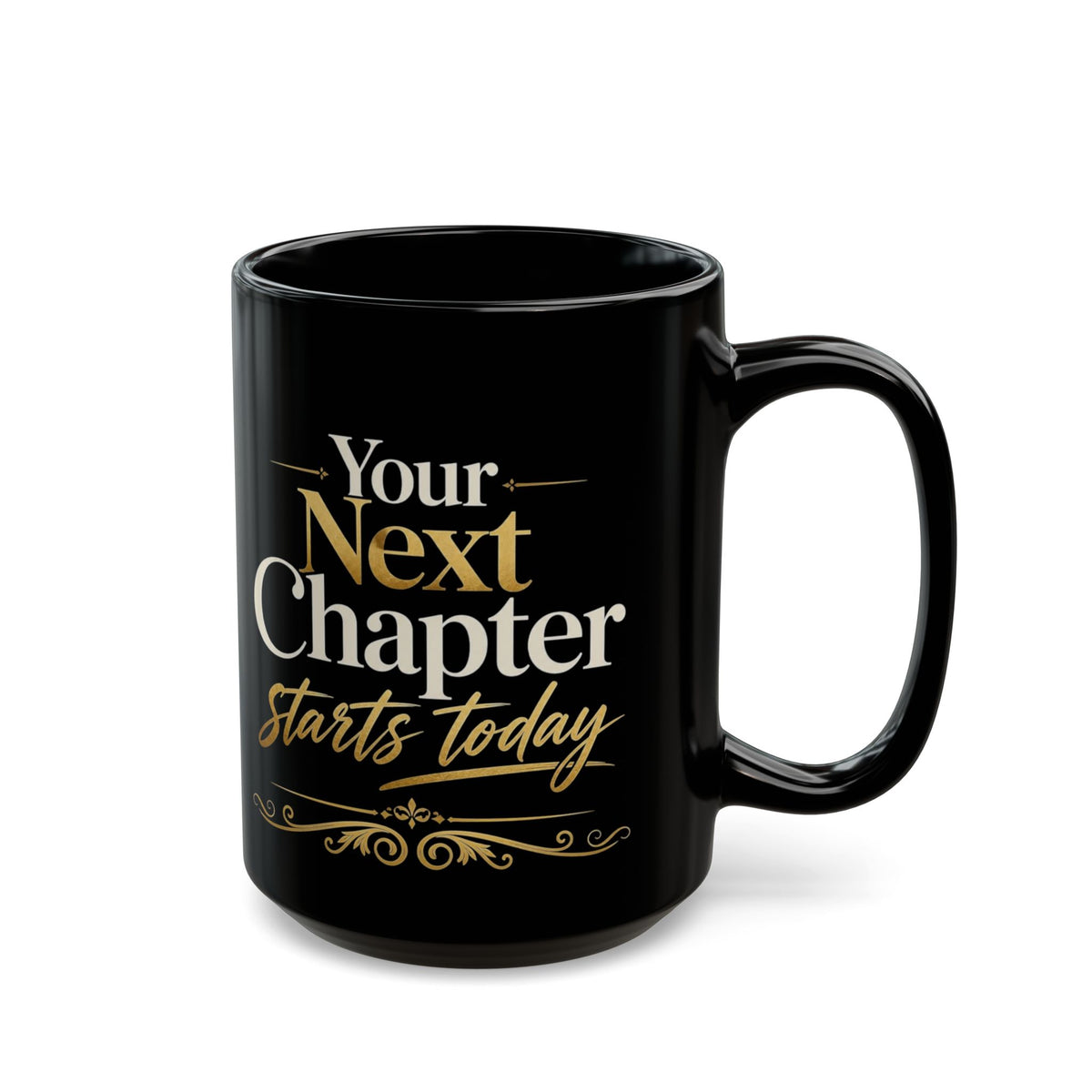 Inspirational Black Mug – “Your Next Chapter Starts Today” Motivational Coffee Cup (11oz, 15oz)