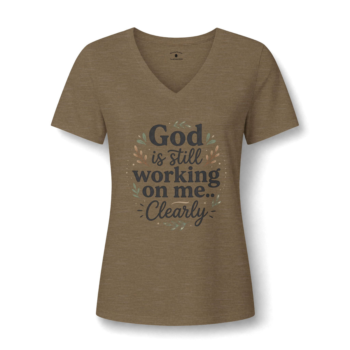 God Is Still Working On Me V-Neck Tee