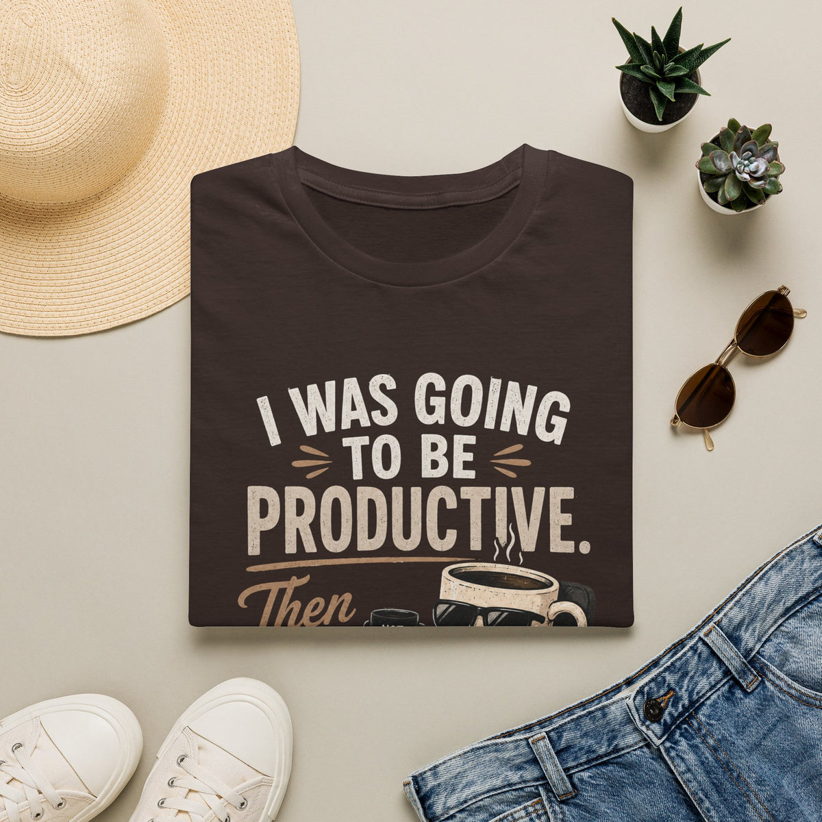 Productive Coffee Funny T‑Shirt — “I Was Going To Be Productive, Then I Sat Down”