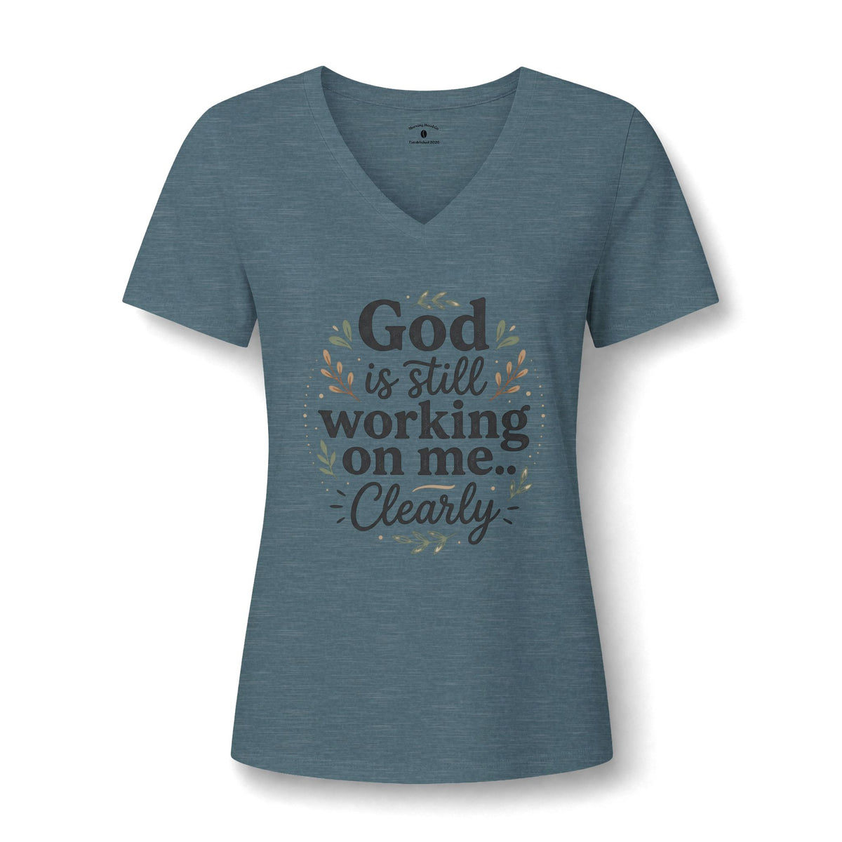 God Is Still Working On Me V-Neck Tee