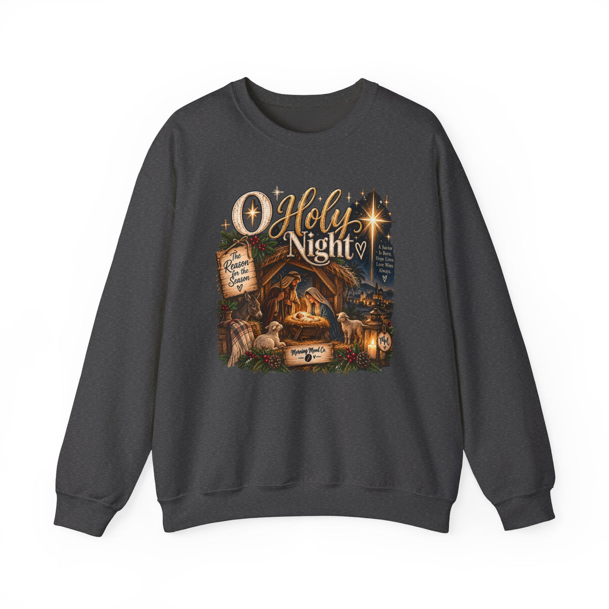 Christmas Nativity Crewneck Sweatshirt — "O Holy Night" Holiday Sweatshirt