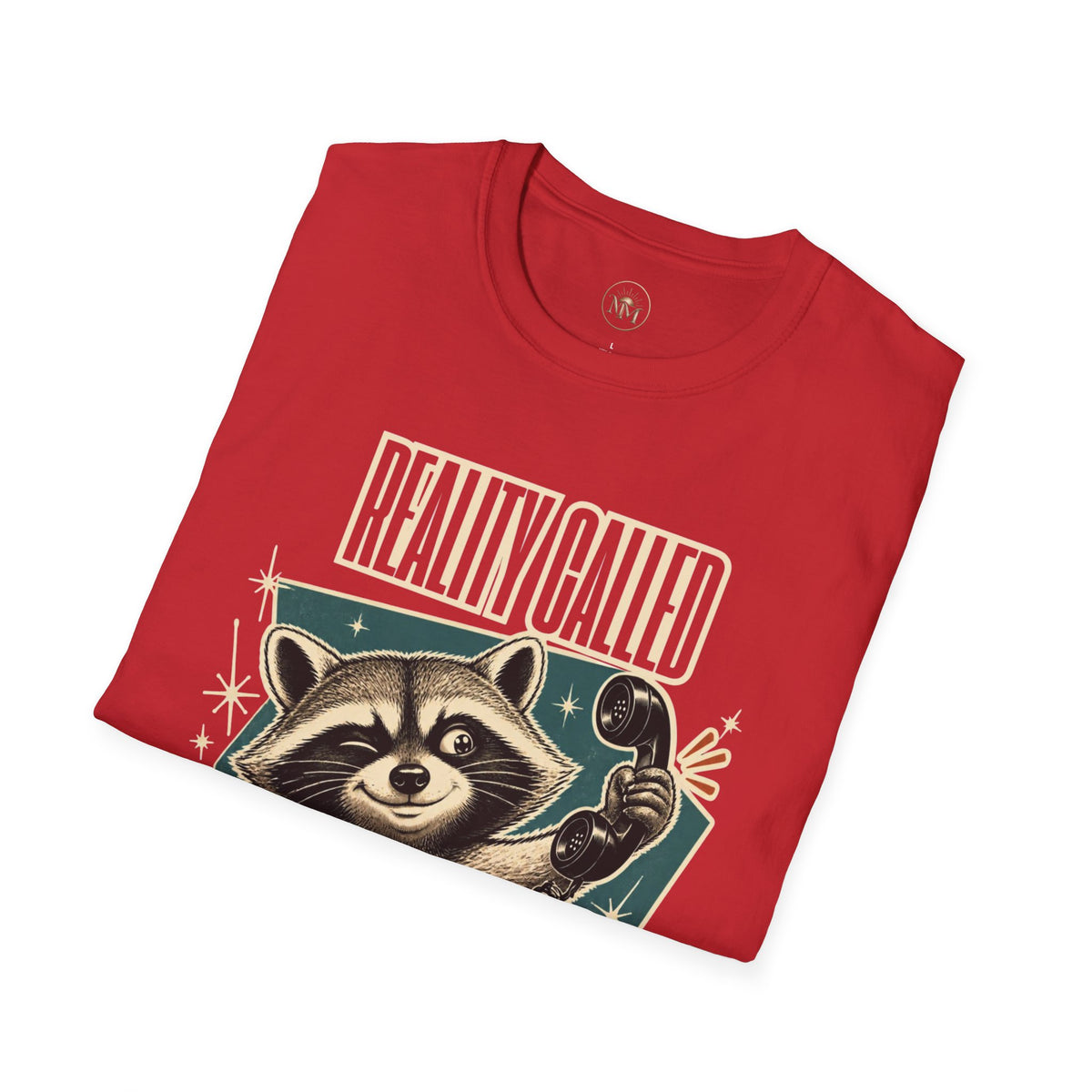 Reality Call I Hung Up Sarcastic T-Shirt