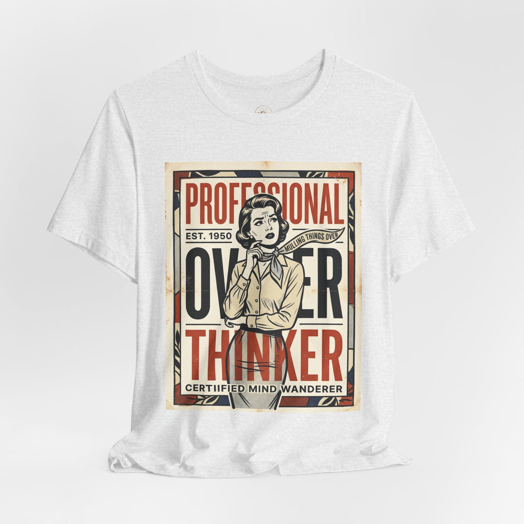 Are You a Professional Overthinker Unisex Jersey Short Sleeve Tee