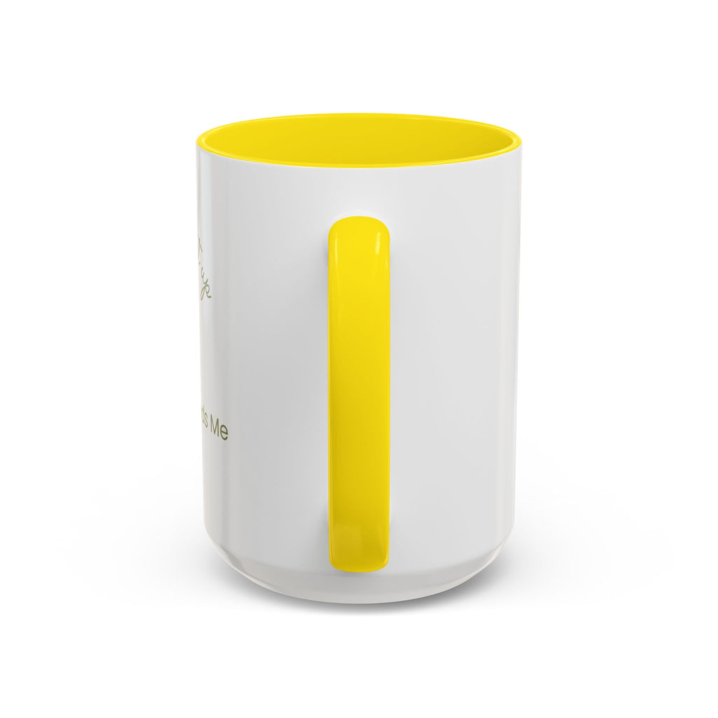 Coffee Mug — "I Have to Get Up, My Coffee Needs Me" Accent Ceramic Mug
