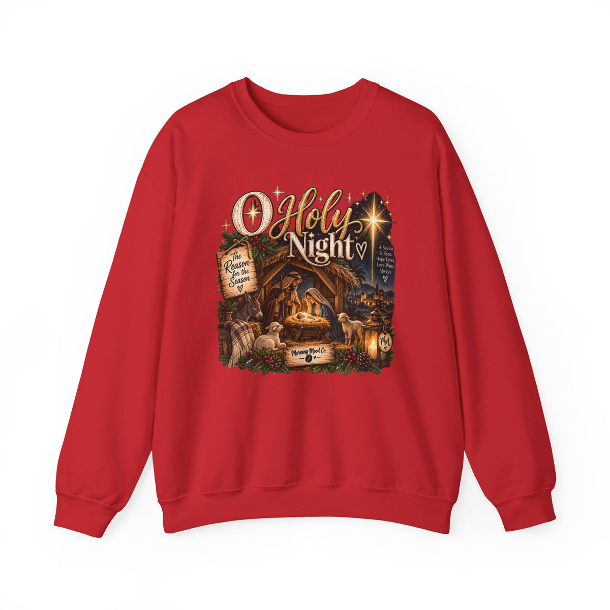 Christmas Nativity Crewneck Sweatshirt — "O Holy Night" Holiday Sweatshirt