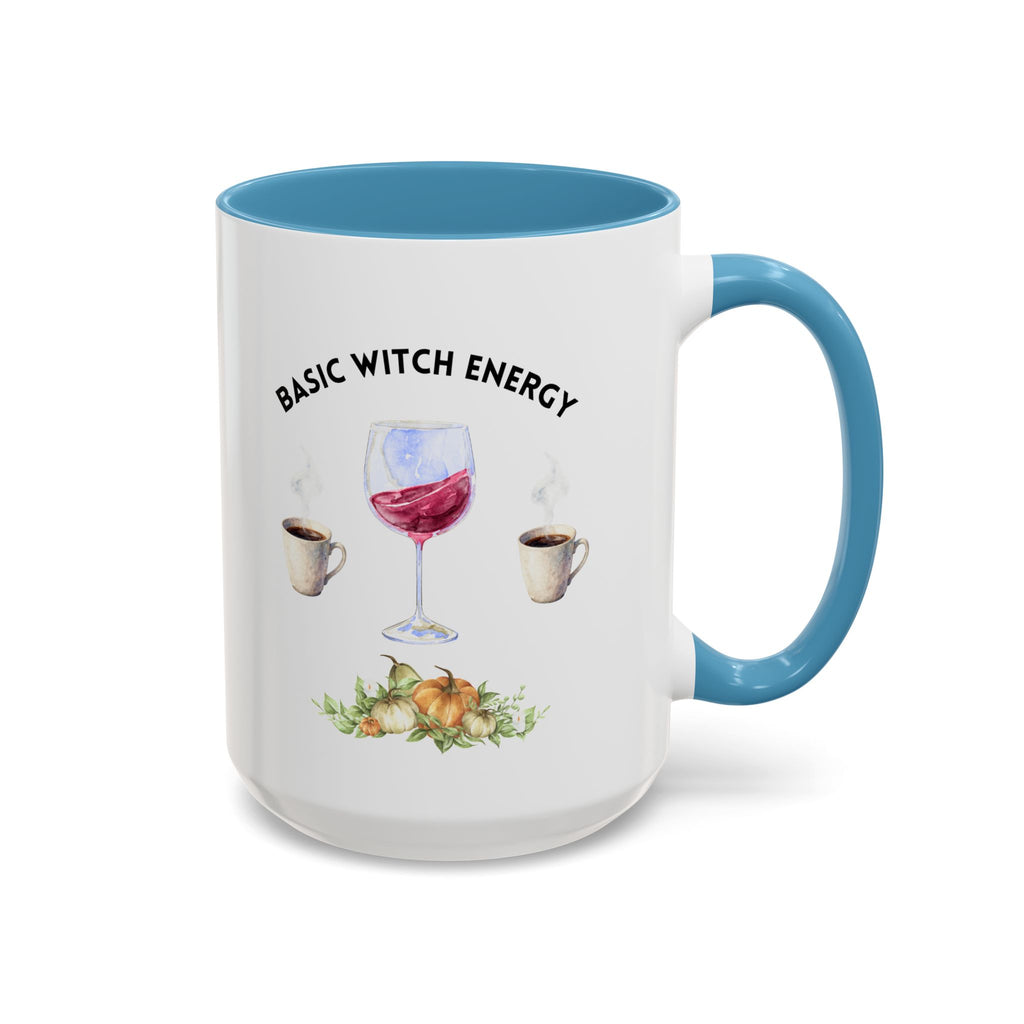 Basic Witch Energy Coffee Mug — Halloween Wine & Coffee Gift (11/15oz)