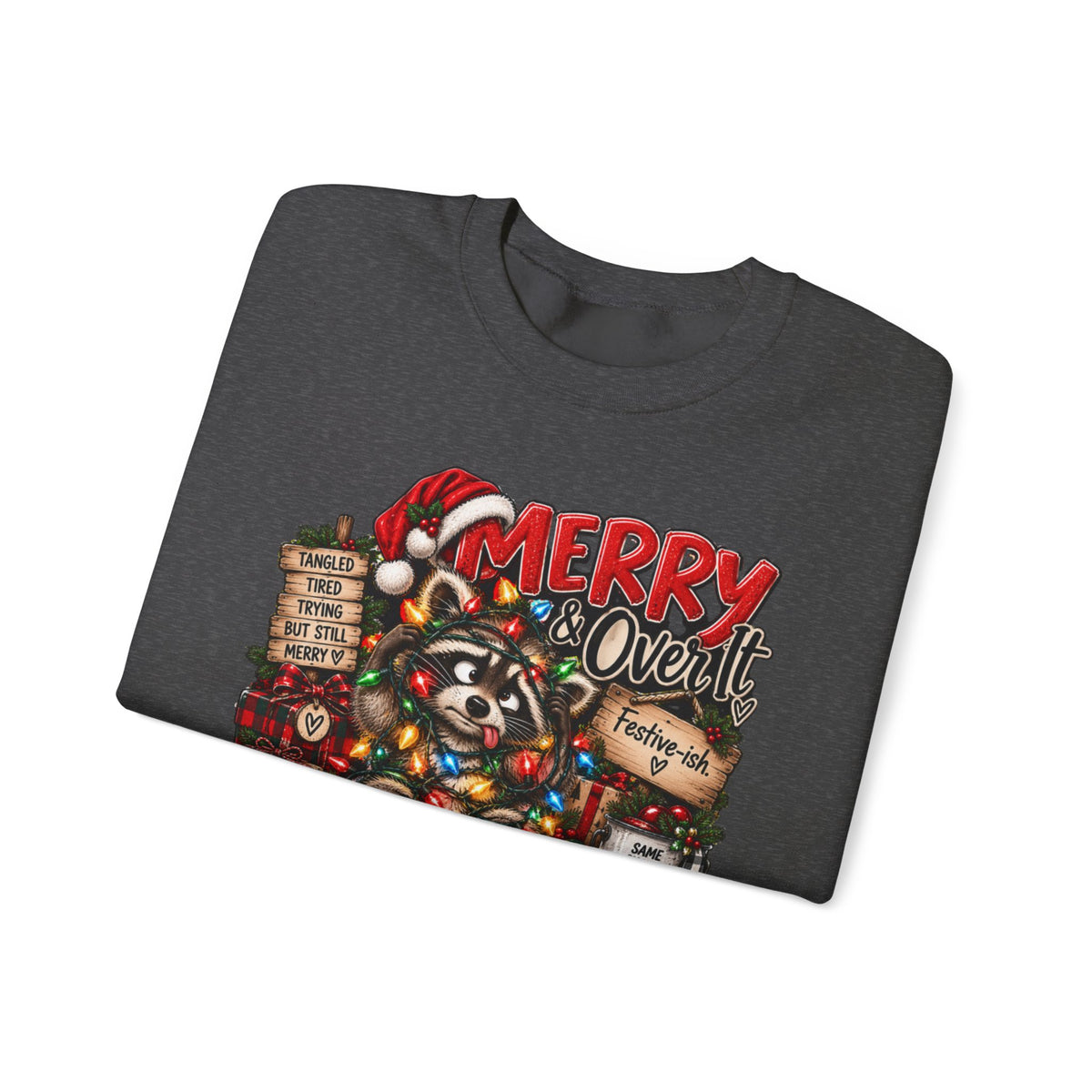 Christmas Raccoon 'Merry Over It' Crewneck Sweatshirt