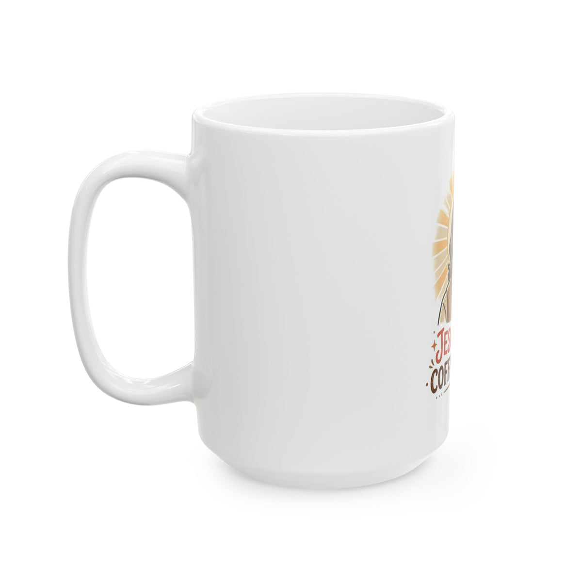 Jesus First Coffee Second Ceramic Mug – Christian Coffee Mug (11oz & 15oz)