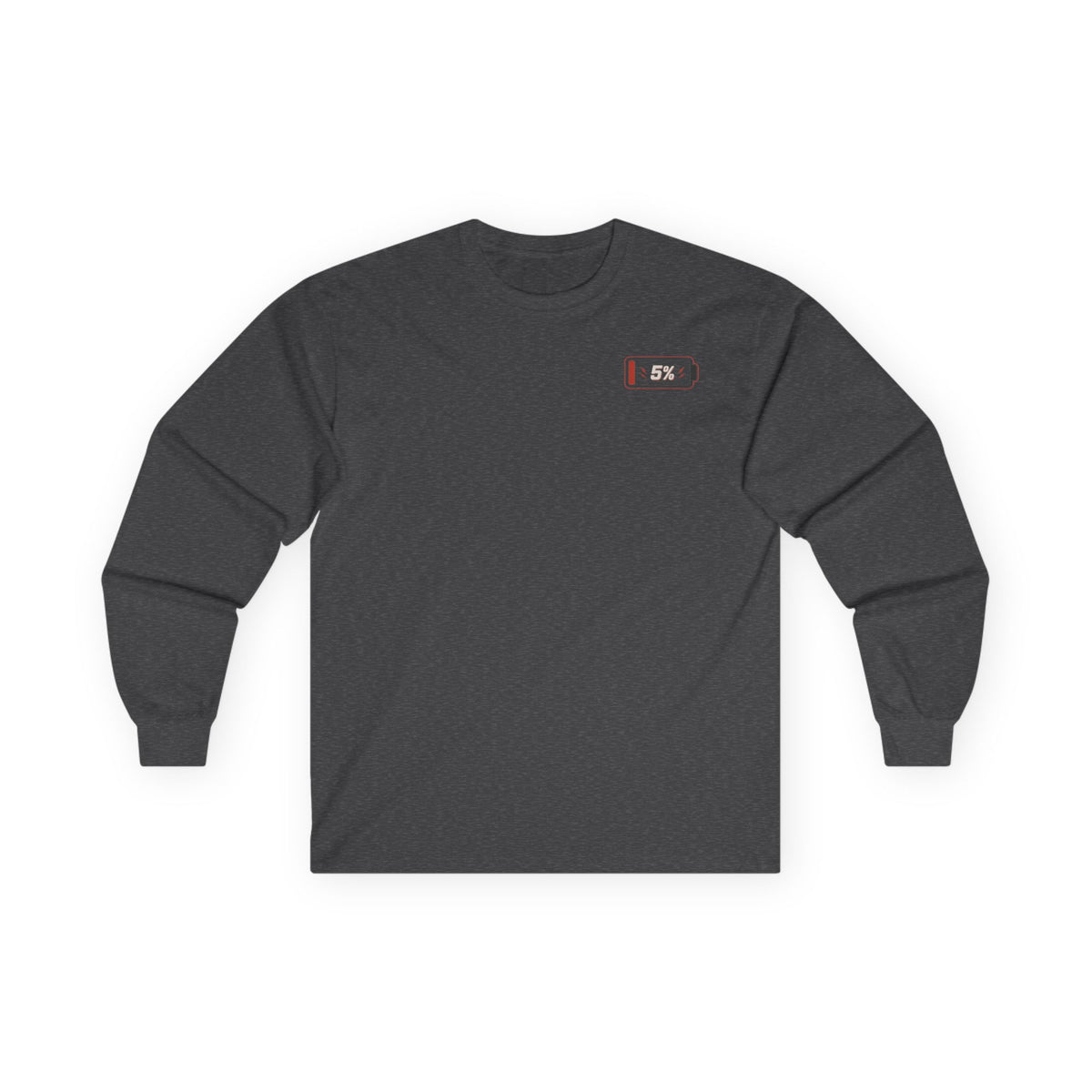 Long Sleeve Tee — “Social Battery 5% Was Never Charged” Graphic