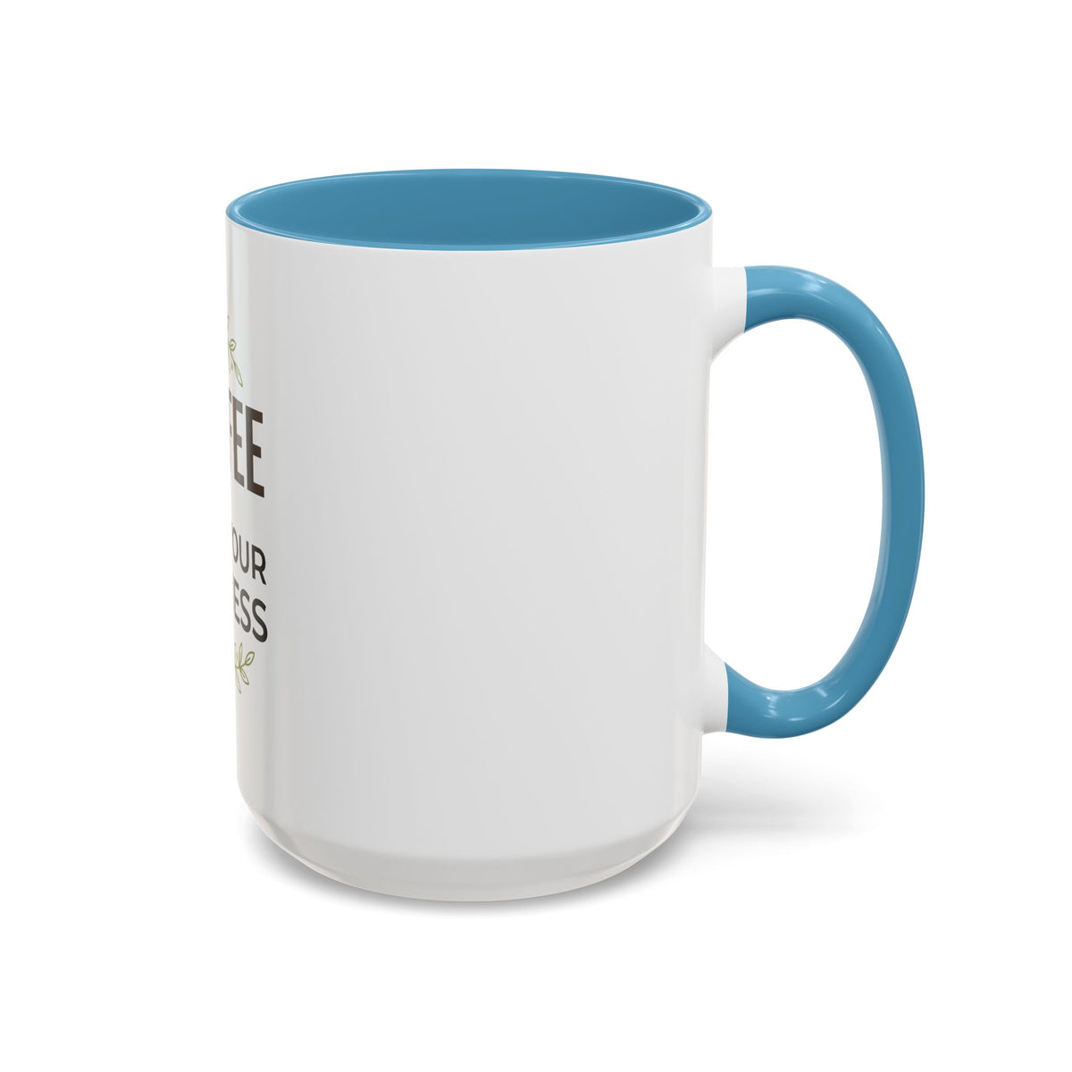 Coffee Mug - "Coffee & Mind Your Business" Ceramic Accent Mug