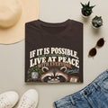 Peaceful Raccoon Tee — “If It Is Possible, Live At Peace With Everyone” Inspirational Christian T-Shirt