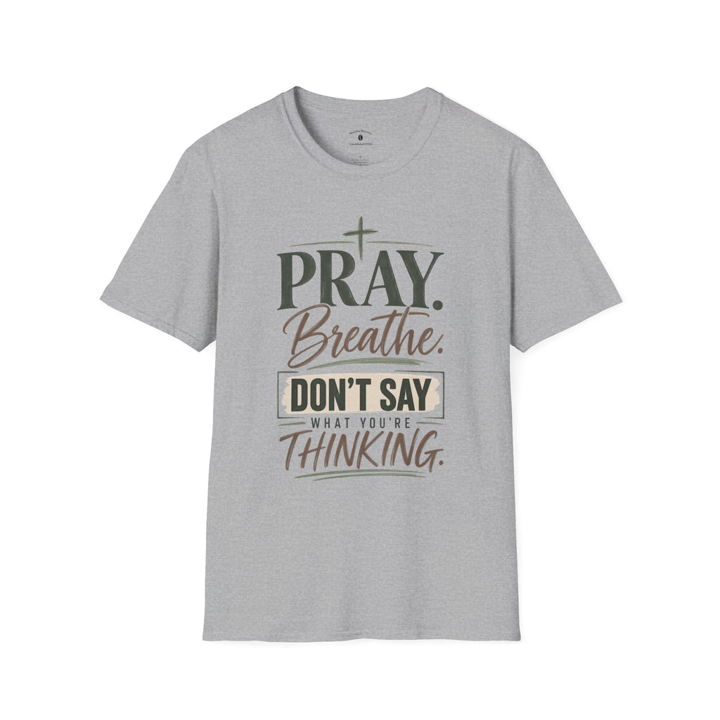 Pray. Breathe. T-Shirt — Inspirational Christian Faith Tee
