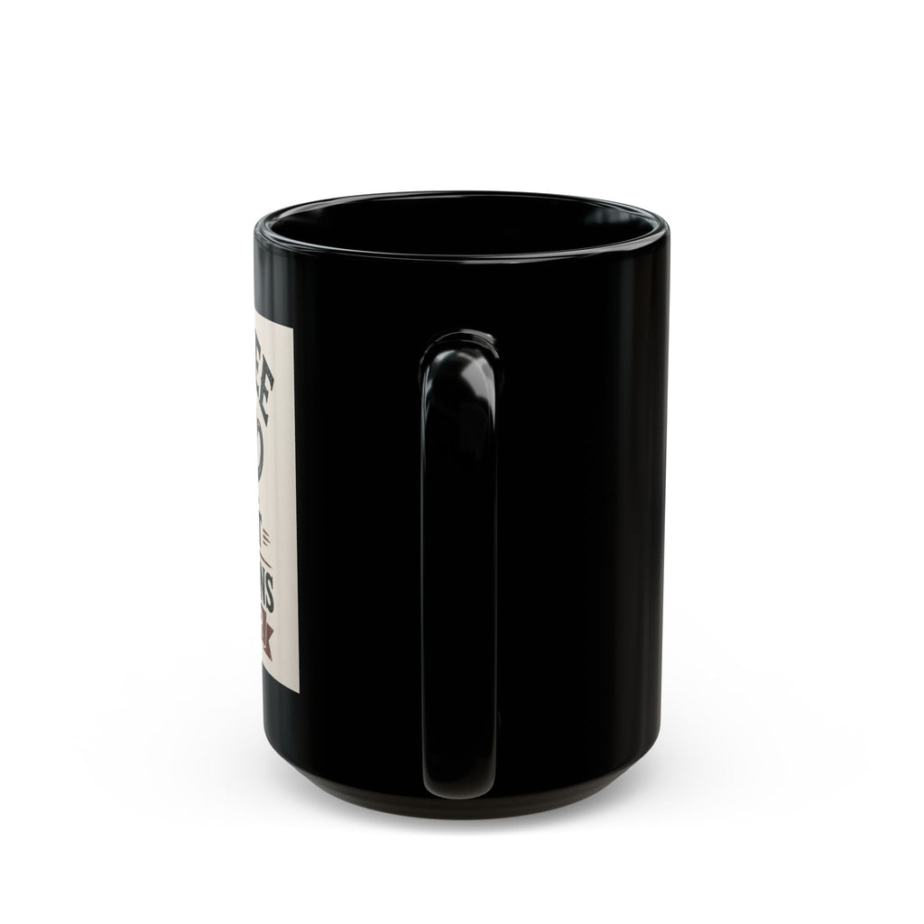 Coffee Mug — “Coffee First, Opinions Later” Black Ceramic Mug (11oz & 15oz)