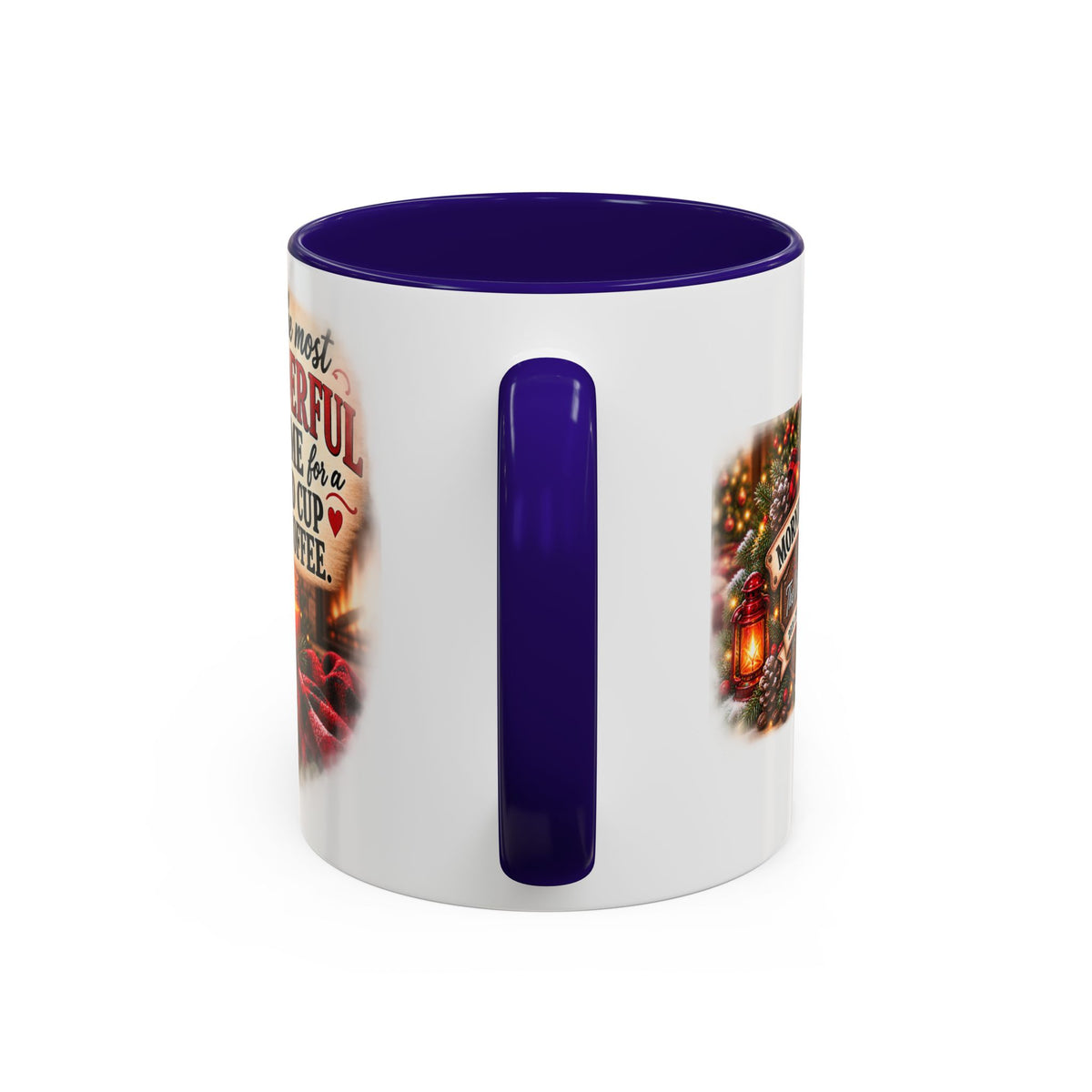 Christmas Coffee Mug — "It's the Most Wonderful Time for a Good Cup of Coffee" (11oz/15oz)