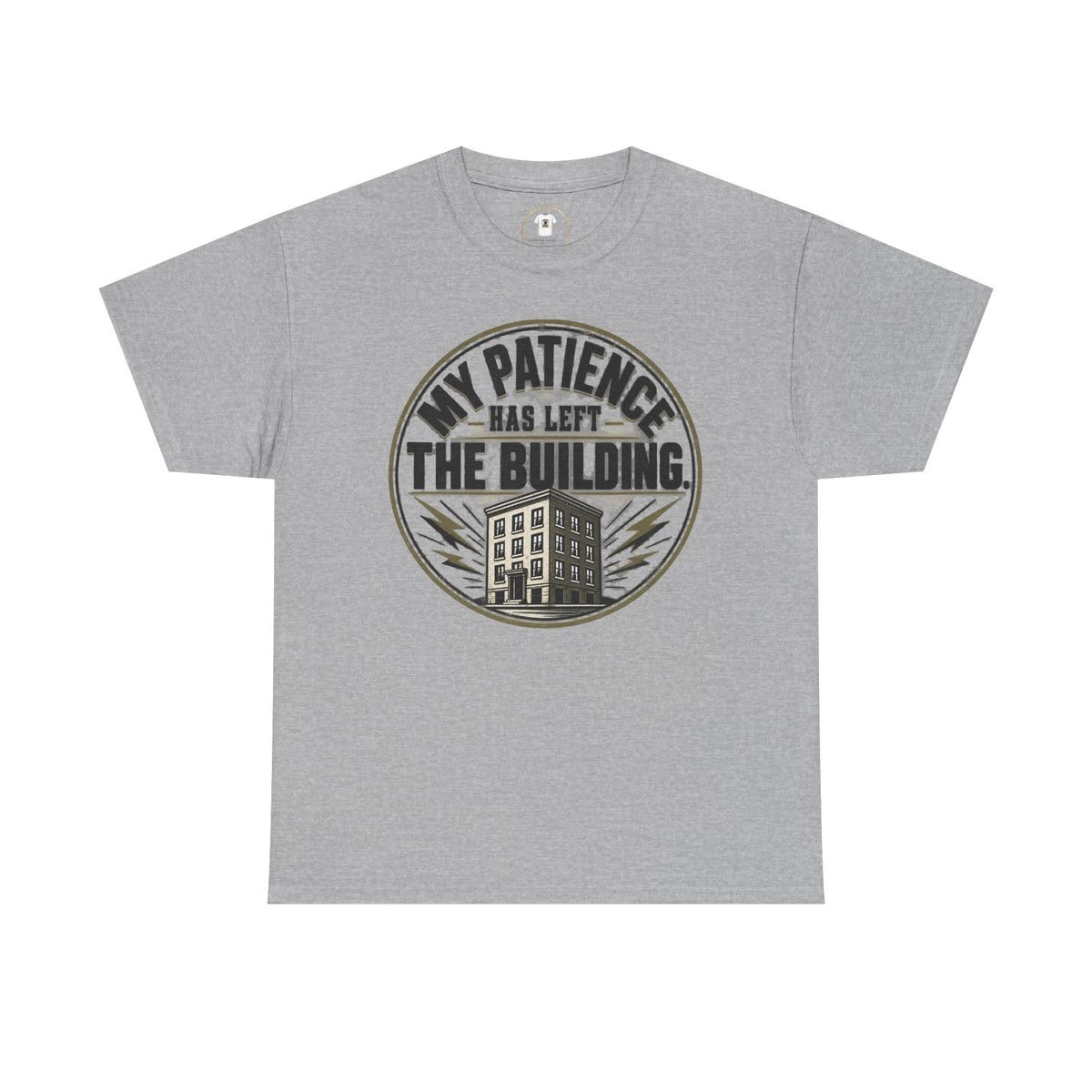 T-Shirt — “My Patience Has Left The Building” Vintage Graphic Tee