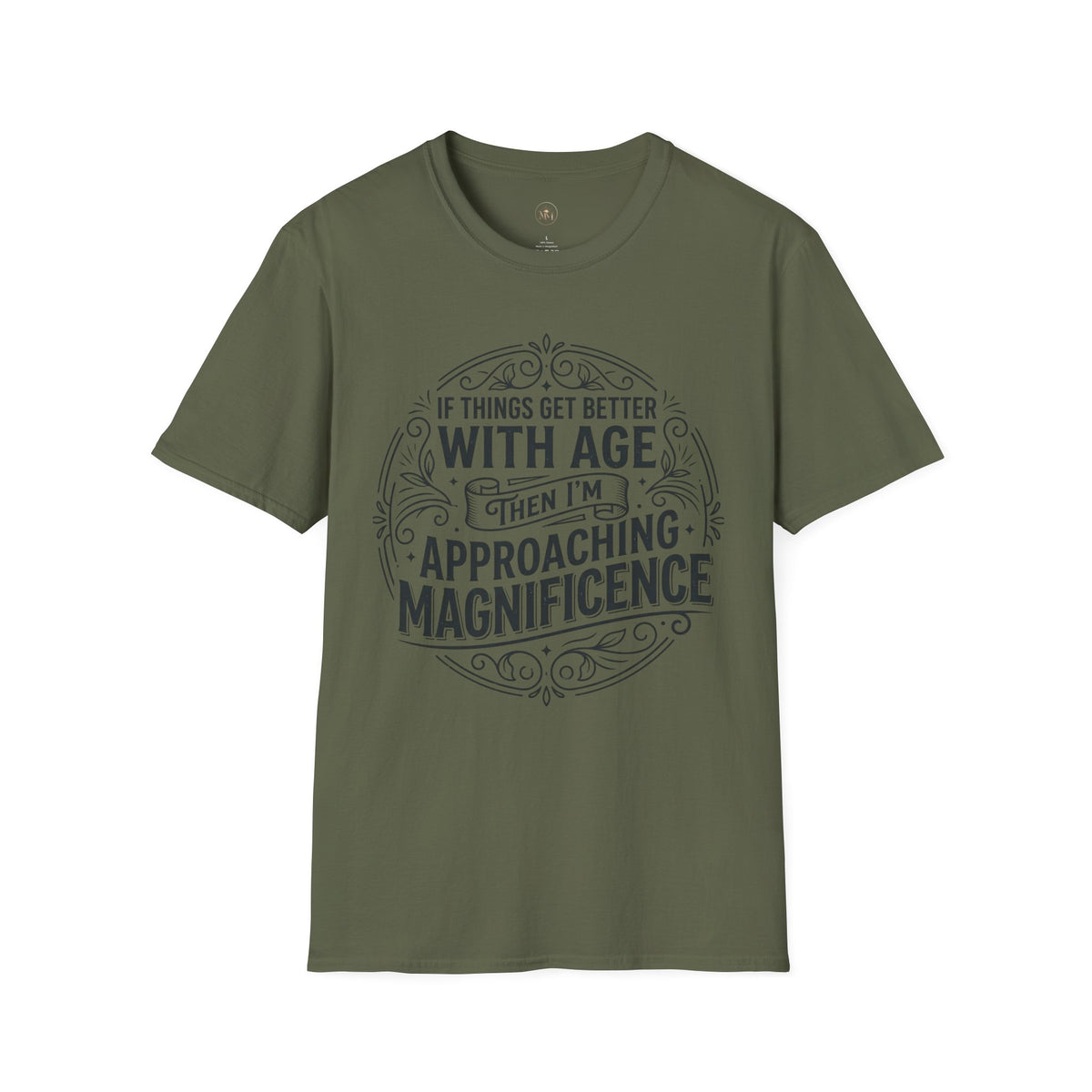 Approaching Magnificence T-Shirt — Funny Aging Birthday Tee