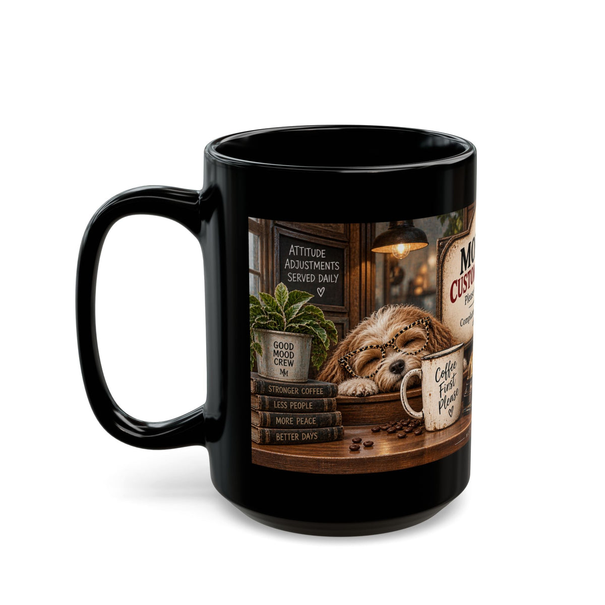 Morning Customer Service Black Coffee Mug — Funny Coffee Shop Sign Design (11oz & 15oz)
