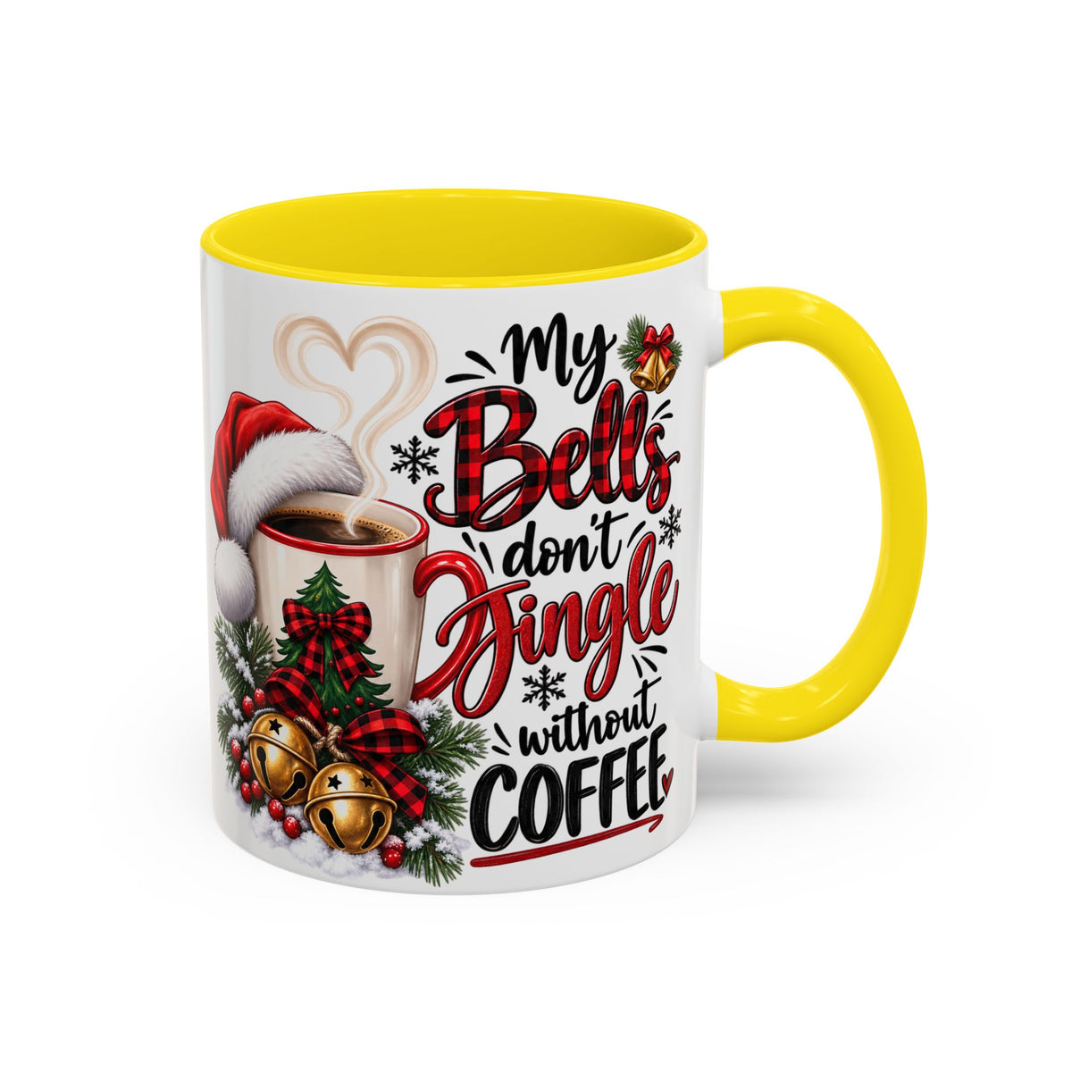 Christmas Coffee Mug – “My Bells Don’t Jingle Without Coffee” Accent Mug (11/15oz)