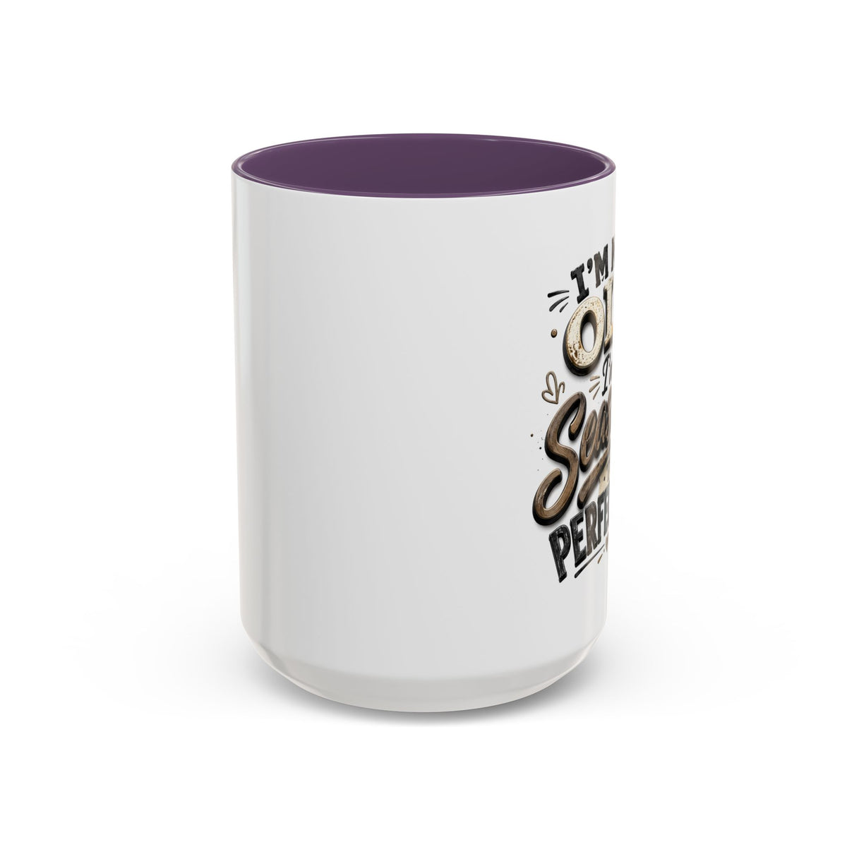 Seasoned to Perfection Coffee Mug - Funny 'I'm Not Old, I'm Seasoned to Perfection' Accent Mug