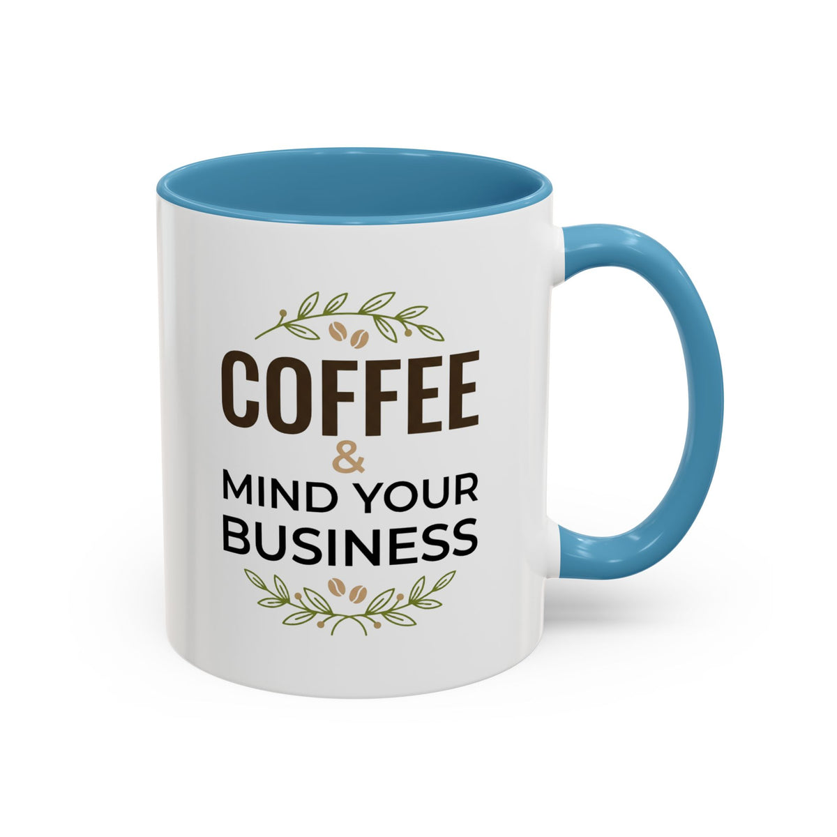 Coffee Mug — "Coffee & Mind Your Business" Accent Ceramic Mug (11/15 oz)