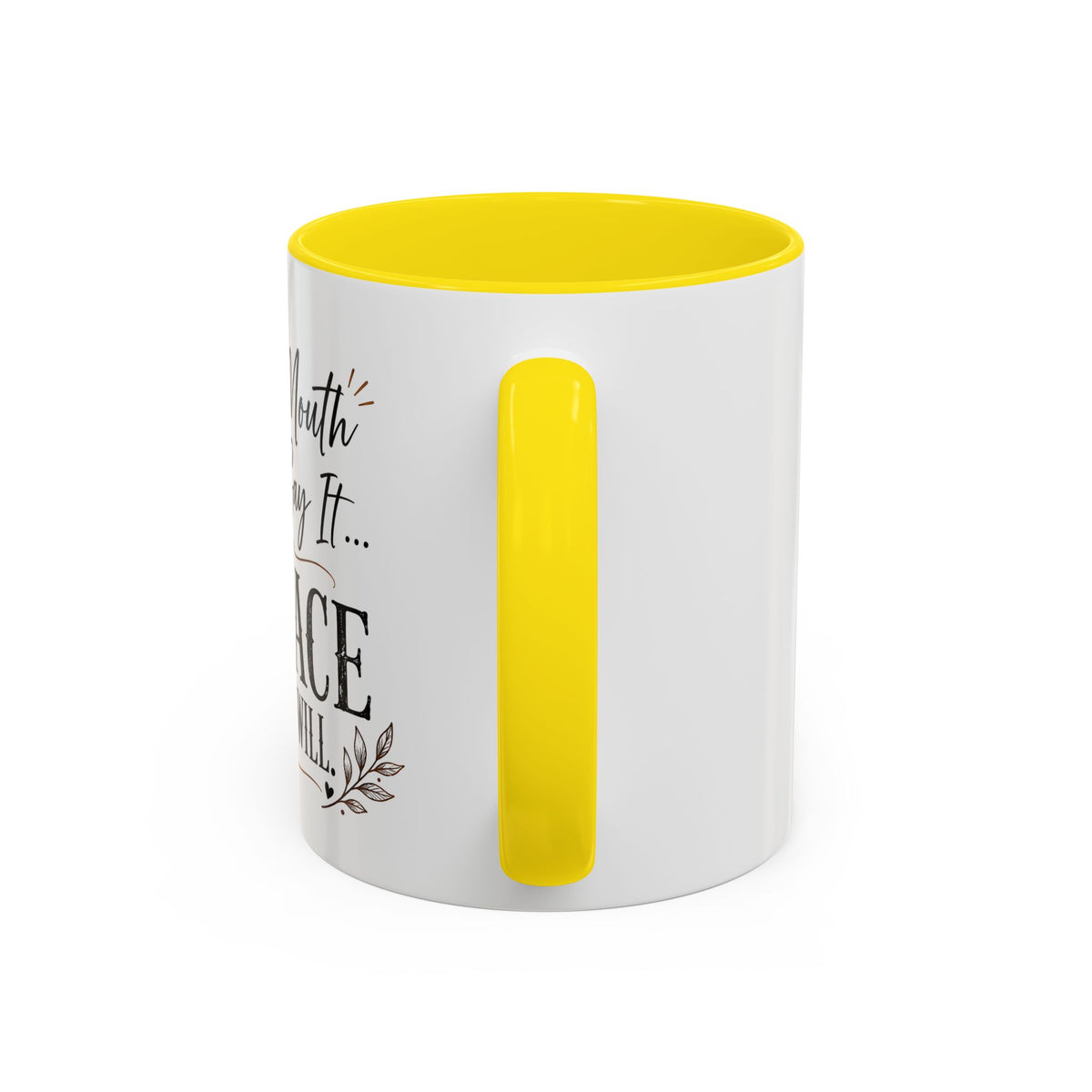 Coffee Mug — "If My Mouth Doesn't Say It... My Face Definitely Will" Accent Mug