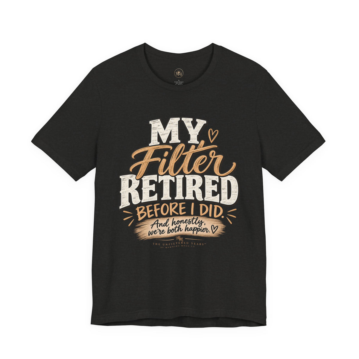 My Filter Retired Unisex Jersey Short Sleeve Tee