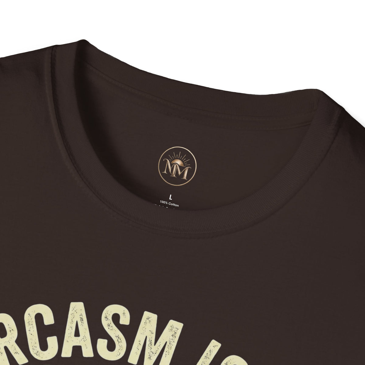 Sarcasm Is My Love Language Funny Saarcastic T-Shirt