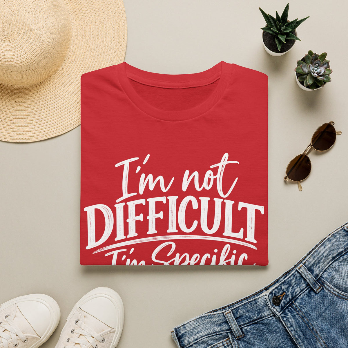 I’m Not Difficult I’m Specific T-Shirt – Funny Sarcastic Graphic Tee