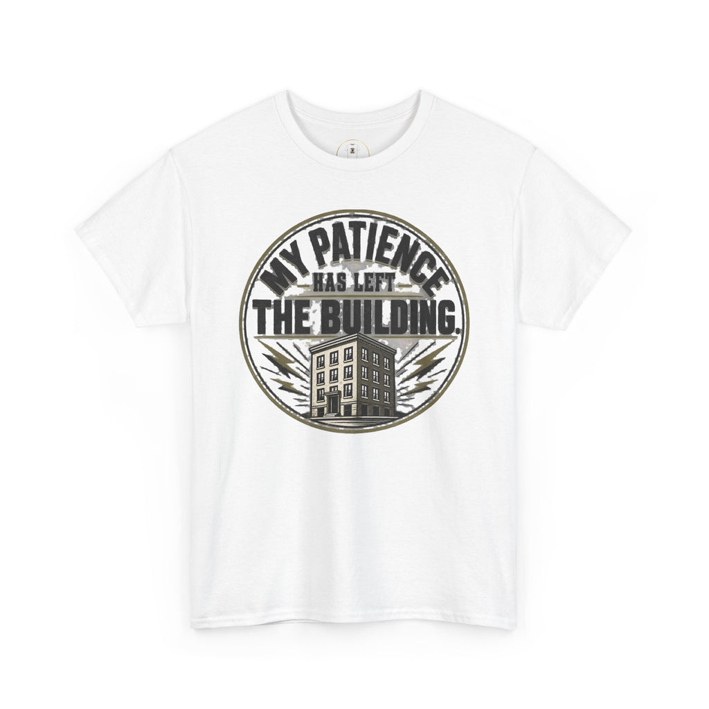 T-Shirt — “My Patience Has Left The Building” Vintage Graphic Tee