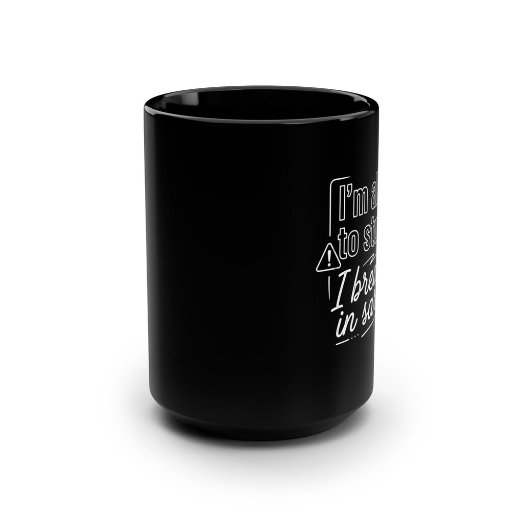 “I’m allergic to stupidity. I break out in sarcasm.”Sarcastic Mug 15oz Ceramic Coffee Cup