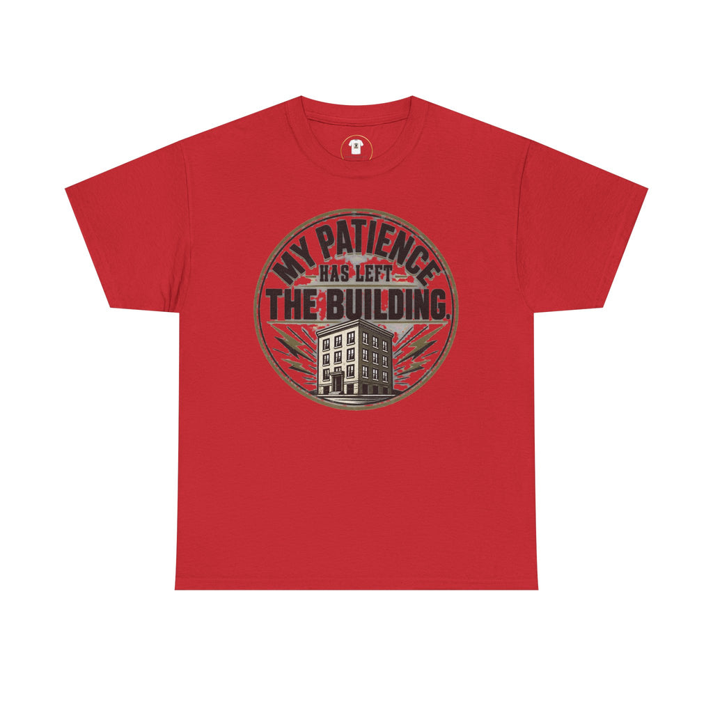 T-Shirt — “My Patience Has Left The Building” Vintage Graphic Tee