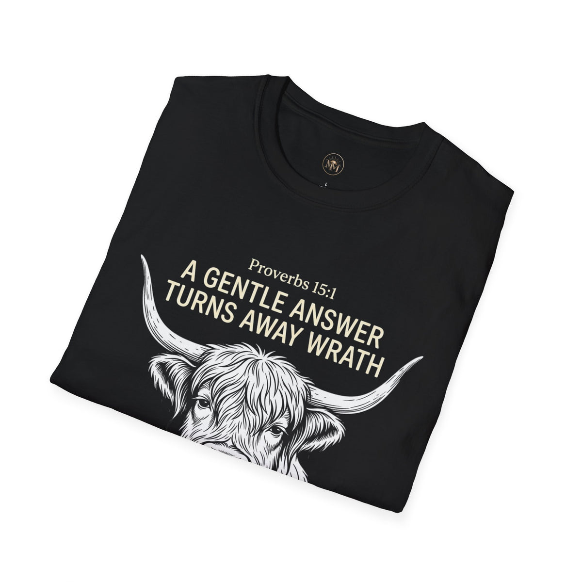 Highland Cow Proverbs 15:1 - "A Gentle Answer Turns Away Wrath" T-Shirt