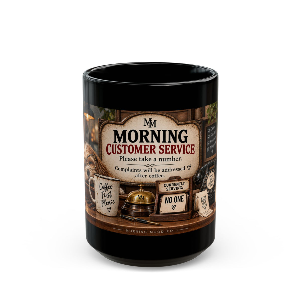 Morning Customer Service Black Coffee Mug — Funny Coffee Shop Sign Design (11oz & 15oz)