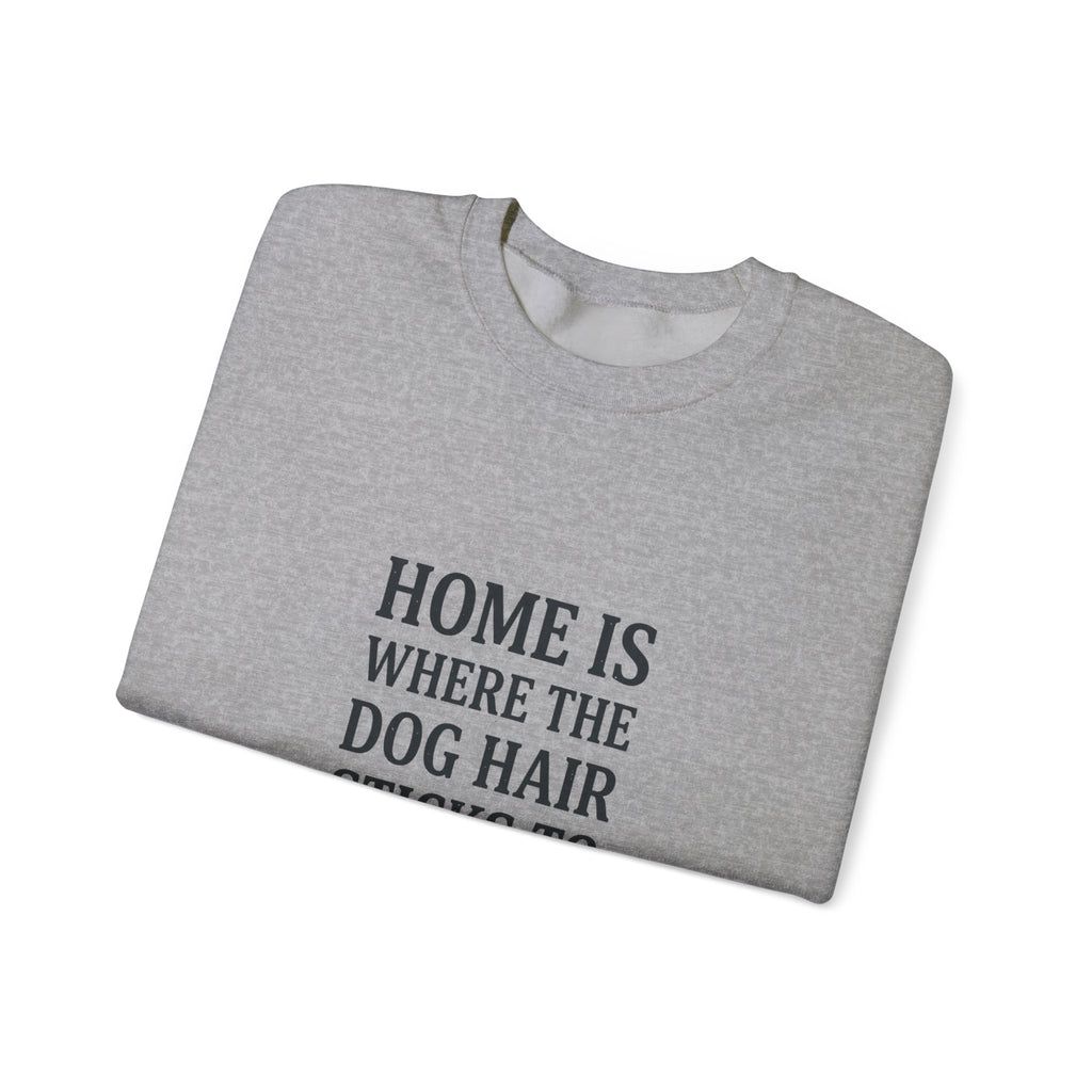Dog Hair Quote Sweatshirt | Dog Mom Home Decor