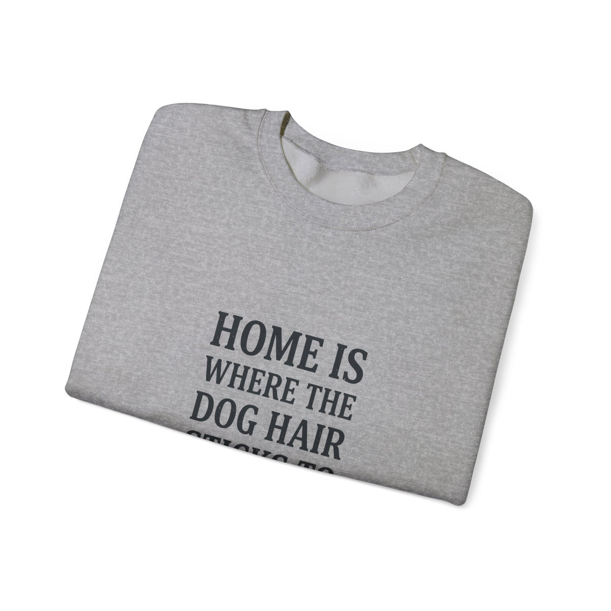 Dog Hair Quote Sweatshirt | Dog Mom Home Decor