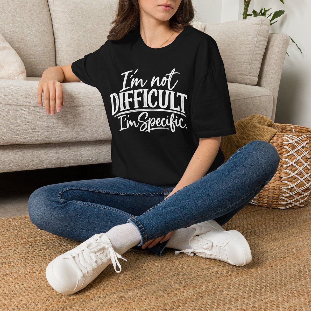 I’m Not Difficult I’m Specific T-Shirt – Funny Sarcastic Graphic Tee