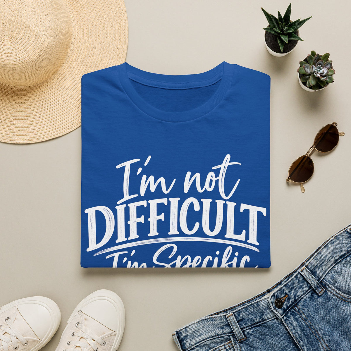 I’m Not Difficult I’m Specific T-Shirt – Funny Sarcastic Graphic Tee