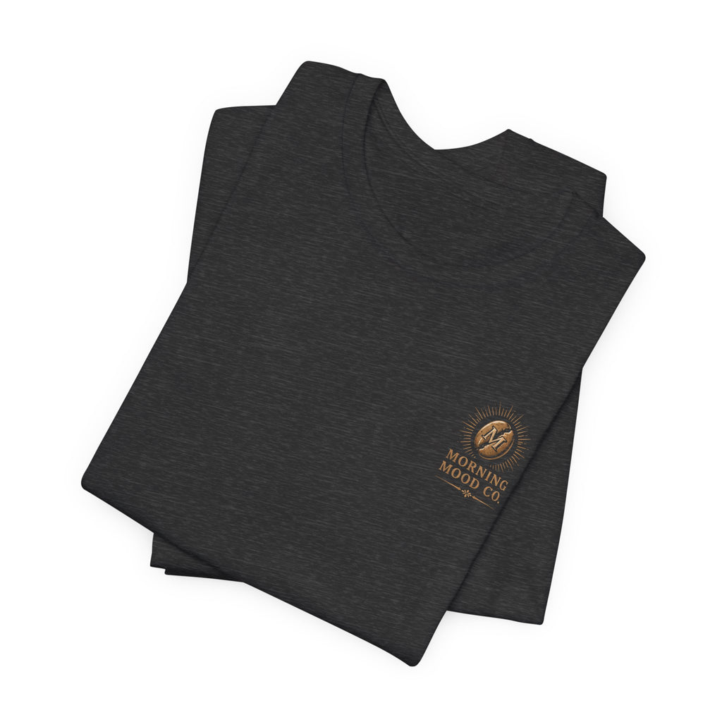 Caffeine First Tee — "Caffeine First, Everything Else Later" Coffee Lover T-Shirt