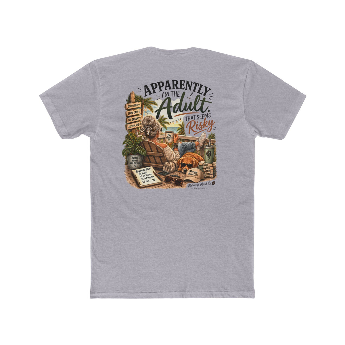 Adulting Isn’t Easy Tee — “Apparently I’m the Adult That Seem Risky” Graphic T-Shirt