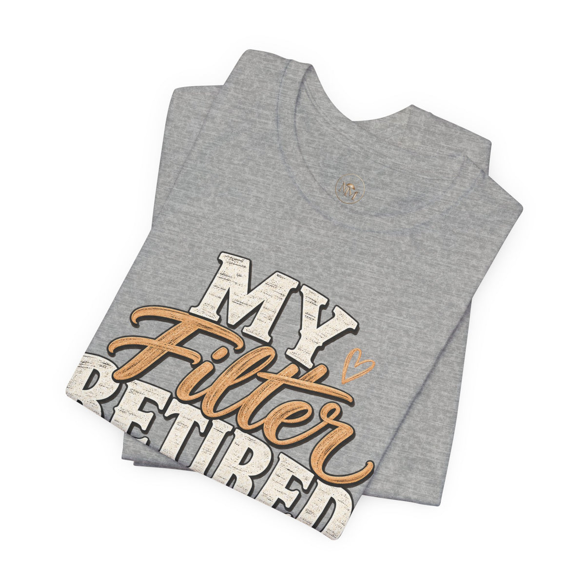 My Filter Retired Unisex Jersey Short Sleeve Tee