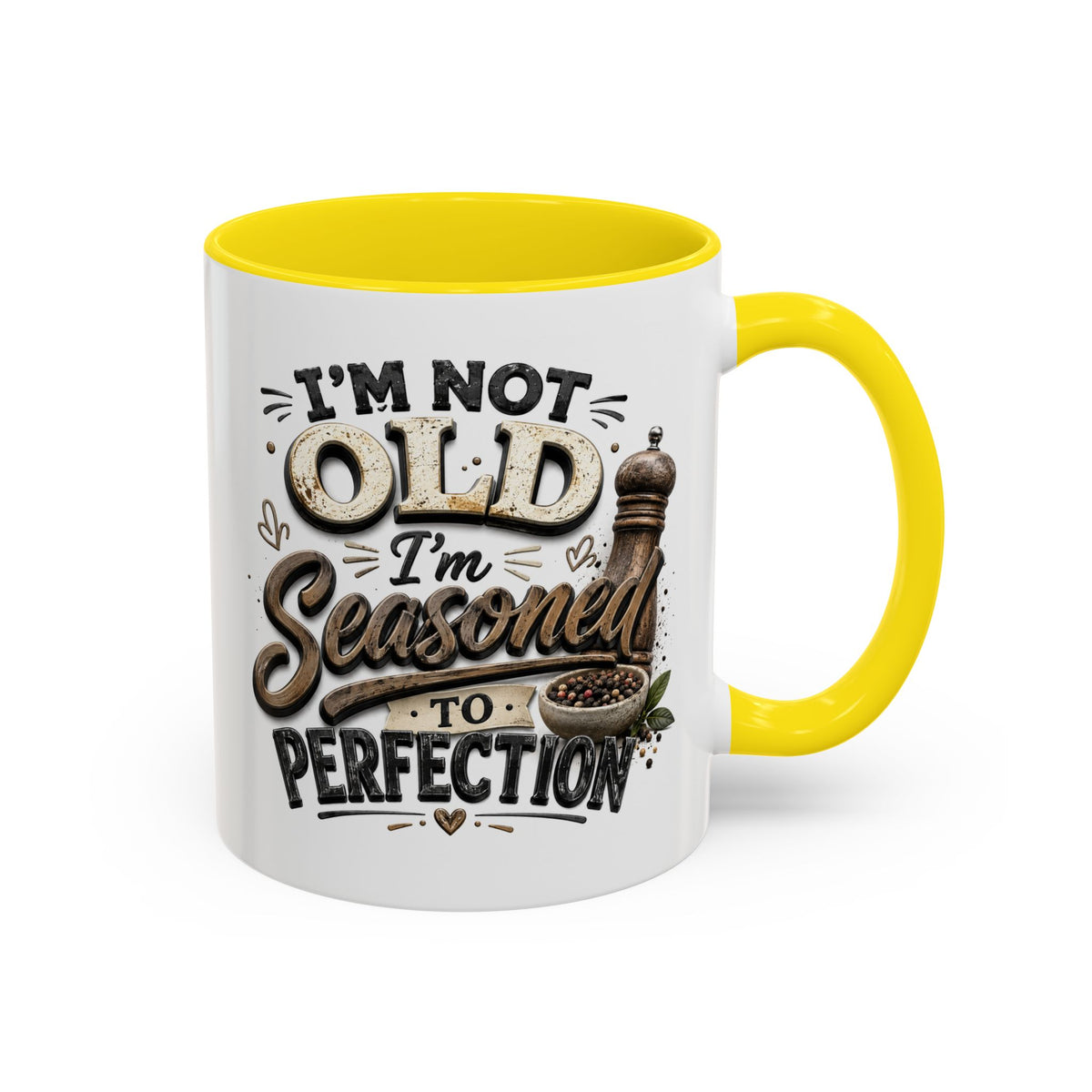 Seasoned to Perfection Coffee Mug - Funny 'I'm Not Old, I'm Seasoned to Perfection' Accent Mug