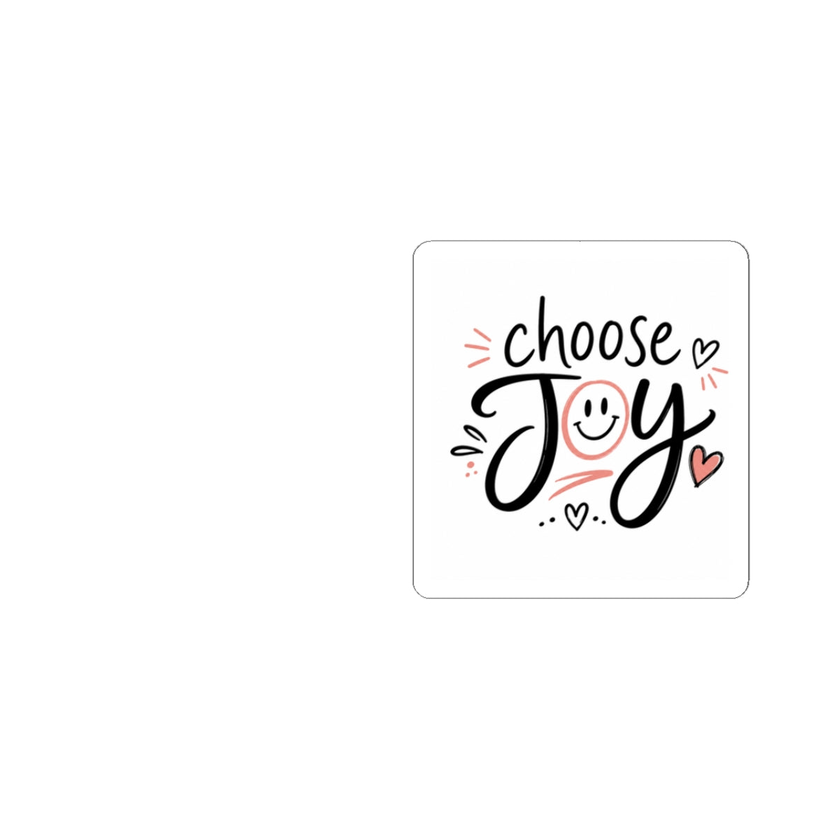Choose Joy Kiss-Cut Sticker — Positive Inspirational Laptop Decal